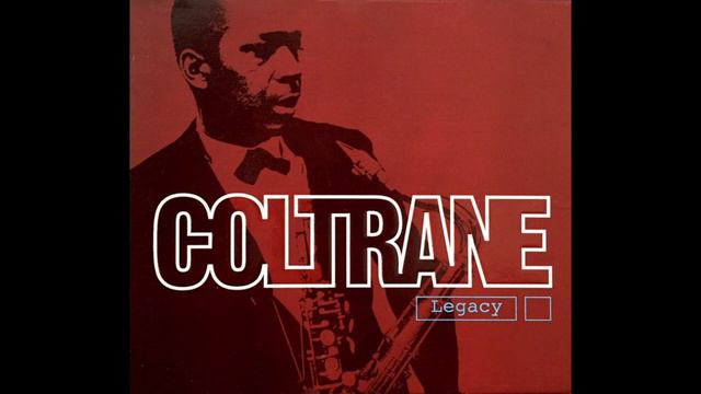 3 03 Miles' Mode    John Coltrane，Legacy - [Disc 3] Elvin And Trane，Jazz Saxophone