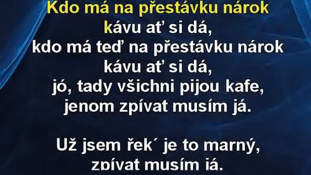 Kdo Má Na Přestávku Nárok - Karel Zich Karaoke Tip