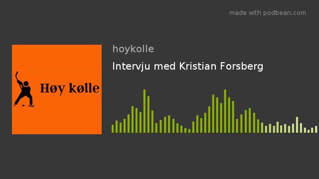 Intervju Med Kristian Forsberg