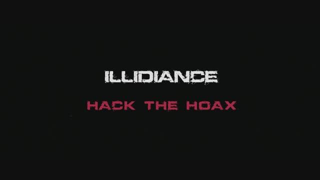ILLIDIANCE - Hack The Hoax Feat. Jot Maxi (of Hacktivist) [Official Video]
