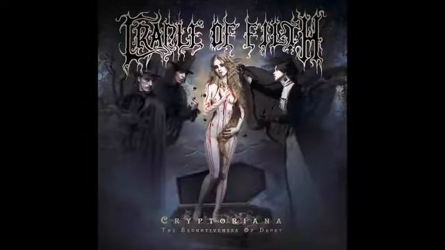 Cradle Of Filth  Cryptoriana  The Seductiveness Of Decay 2017 320 kbps Full Album