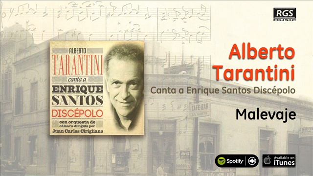 Alberto Tarantini  Canta a Enrique Santos Discépolo - Malevaje