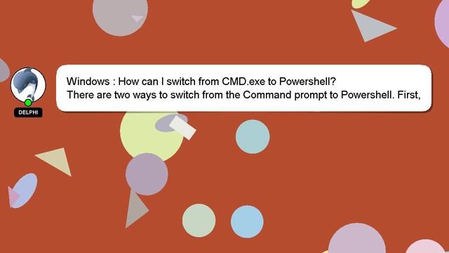 Windows : How Can I Switch From CMD.exe To Powershell?