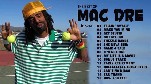 Mac Dre Greatest Hits - Top Tracks 2022 - The Best Songs Of Mac Dre - Hip Hop 2022