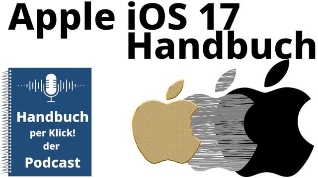 Apple Iphone IOS 17 Handbuch Hörbuch Kapitel 03 Neue Funktionen #podcast  | Handbuch Per Klick!
