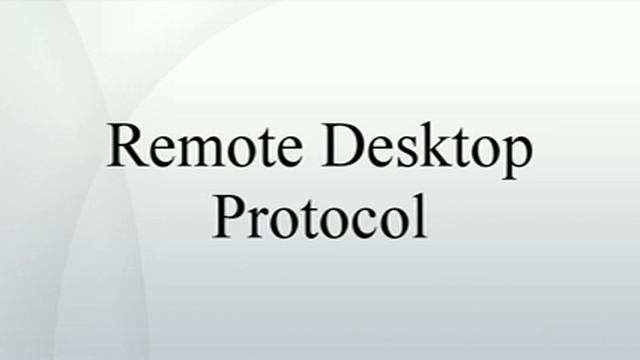 Remote Desktop Protocol