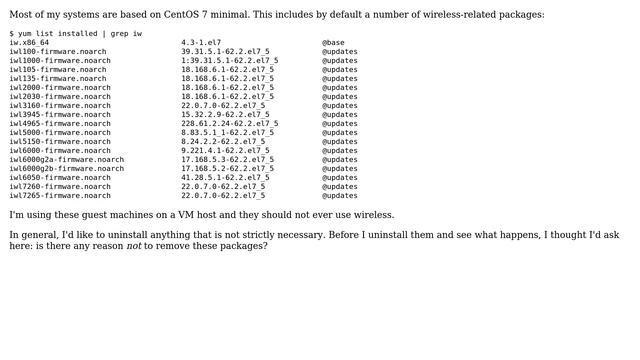 Unix & Linux: Is There A Reason Not To Uninstall Wireless Packages If No Wireless Is Present?