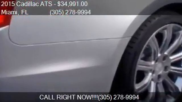 2015 Cadillac ATS 2.0T 2dr Coupe For Sale In Miami, FL 33157