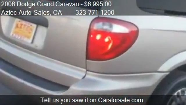2006 Dodge Grand Caravan SE - For Sale In Bell, CA 90201