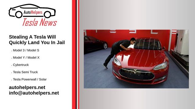 Stealing A Tesla Will Quickly Land You In Jail