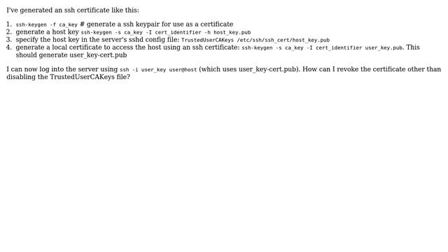 DevOps & SysAdmins: How To Revoke An Ssh Certificate (not Ssh Identity File!)?