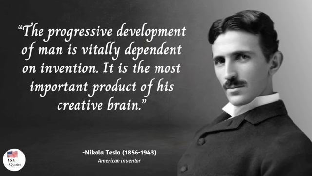 Come Let's Take Some Life Lessons From Nikola Tesla's Quotes! | USAQuotes #NikolaTesla #USAQuotes