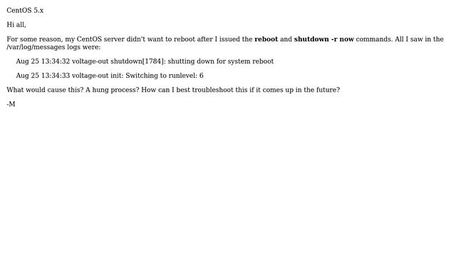 DevOps & SysAdmins: CentOS Server Won't Reboot When Issuing Reboot Command