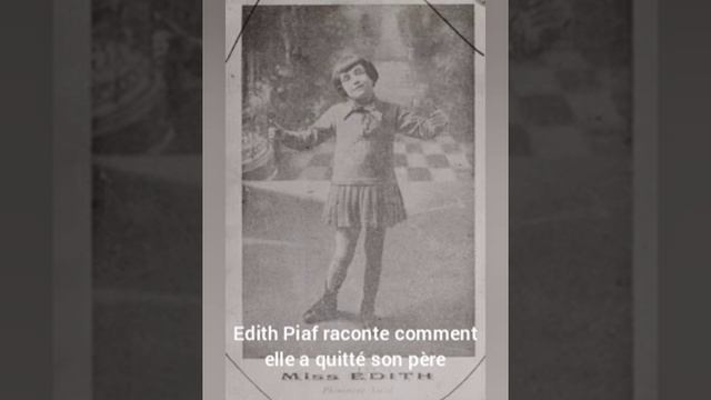 Edith Piaf Comment Elle A Retouvé La Vue Comment Elle A Quitté Son Père