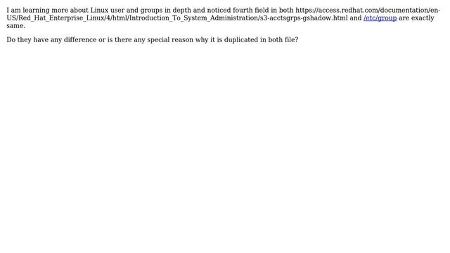 Why There Is A Group Member Field In Both /etc/group And /etc/gshadow-