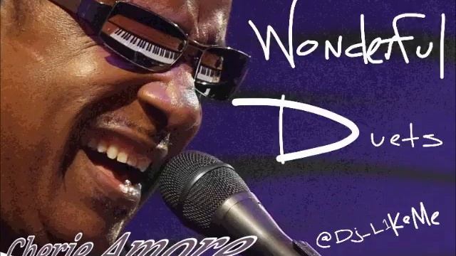 Wonderful Duets Wit Dj L1keMe Pt1 (Cherie Amore)