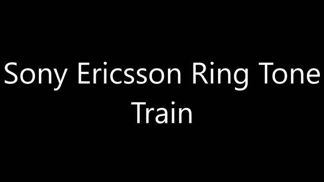 Sony Ericsson Ringtone - Train