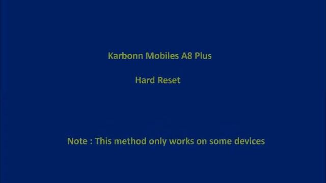 How To Hard Reset Karbonn A8 Plus And Forgot Password Recovery, Factory Reset