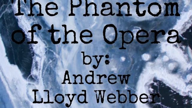 The Phantom Of The Opera (Piano) By: Andrew Lloyd Webber
