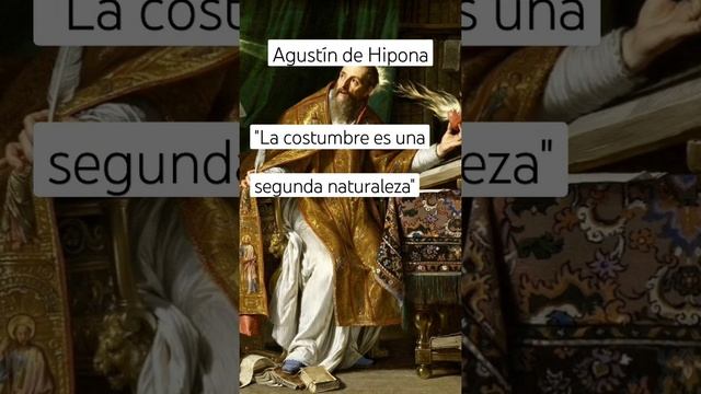 San Agustín - La Costumbre #reflexiones #frases #filosofia