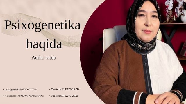 Психогенетика фанининг келиб чиқиши ҳақида суҳбат. 1-қисм