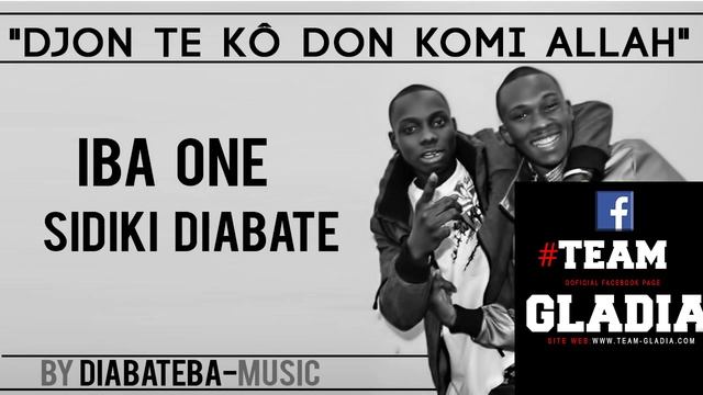 IBA ONE ET SIDIKI DIABATE 
