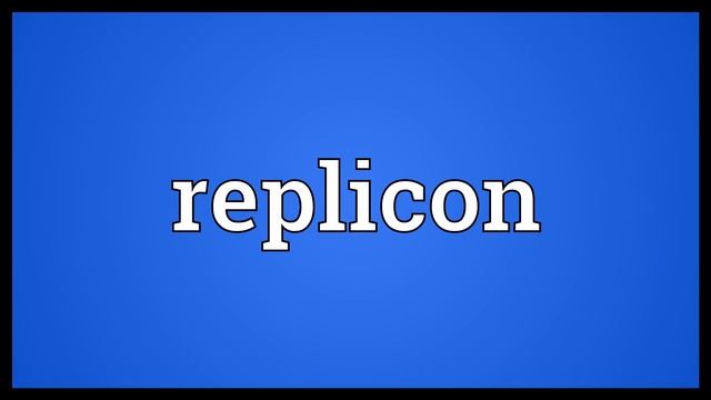 Replicon Meaning