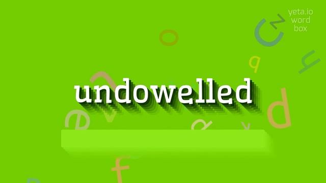HOW TO PRONOUNCE UNDOWELLED? #undowelled
