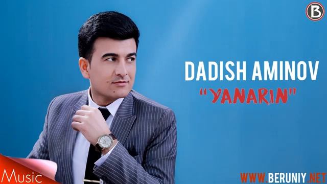 Dadish Aminov - Yanarin Дадиш Аминов Янарын