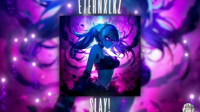 ETERNXLKZ SLAY