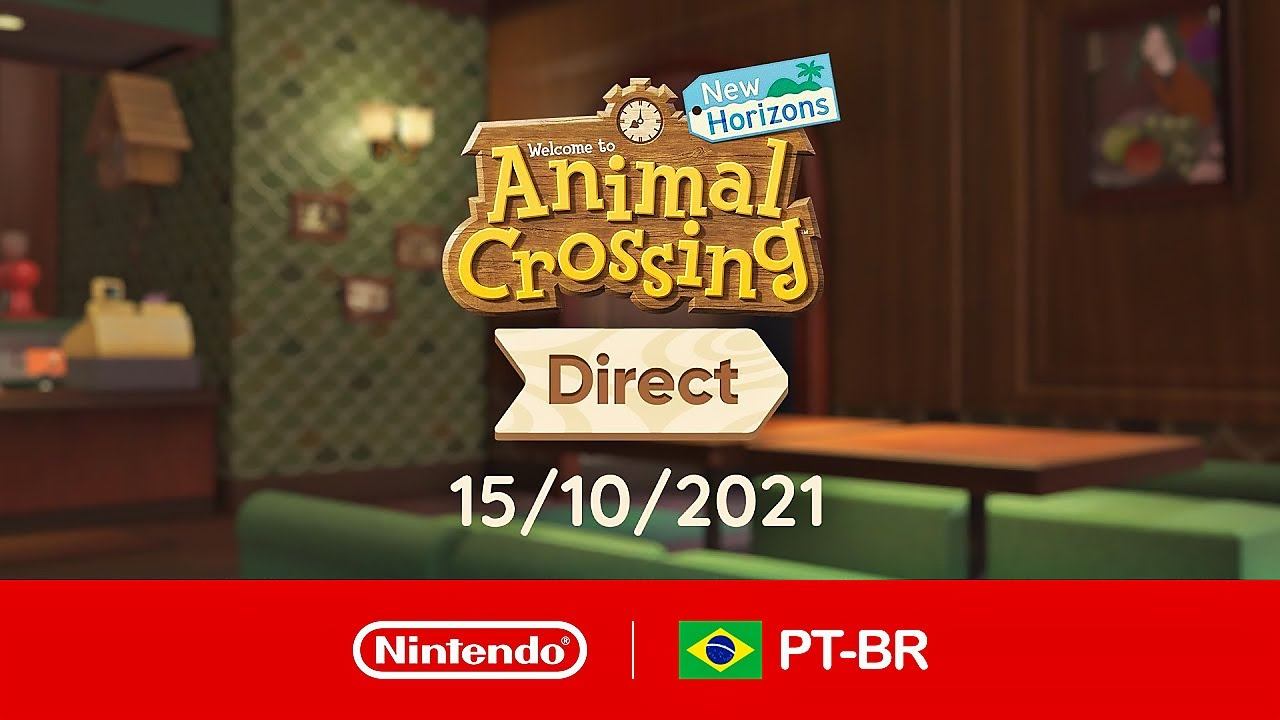 Animal Crossing: New Horizons Direct (Nintendo Switch) – 15/10/2021 ❘ Cobertura Em Português