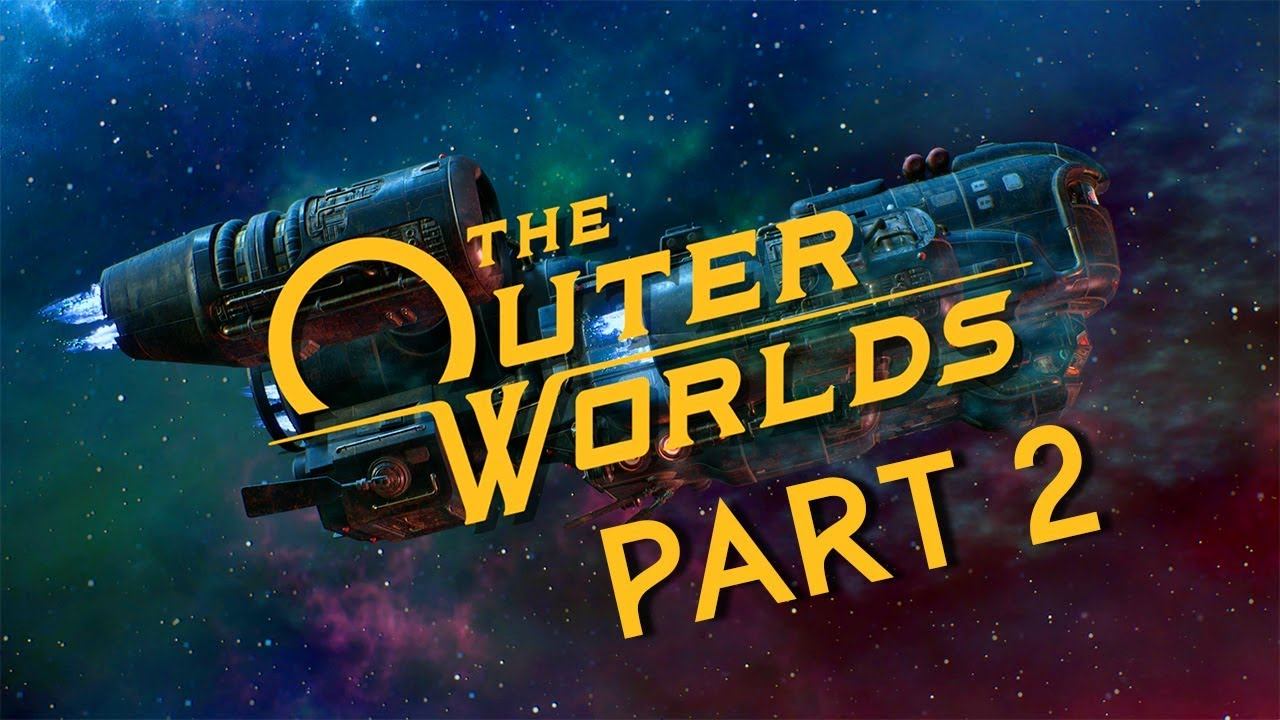 The Outer Worlds - Let's Play - Part 2 - 
