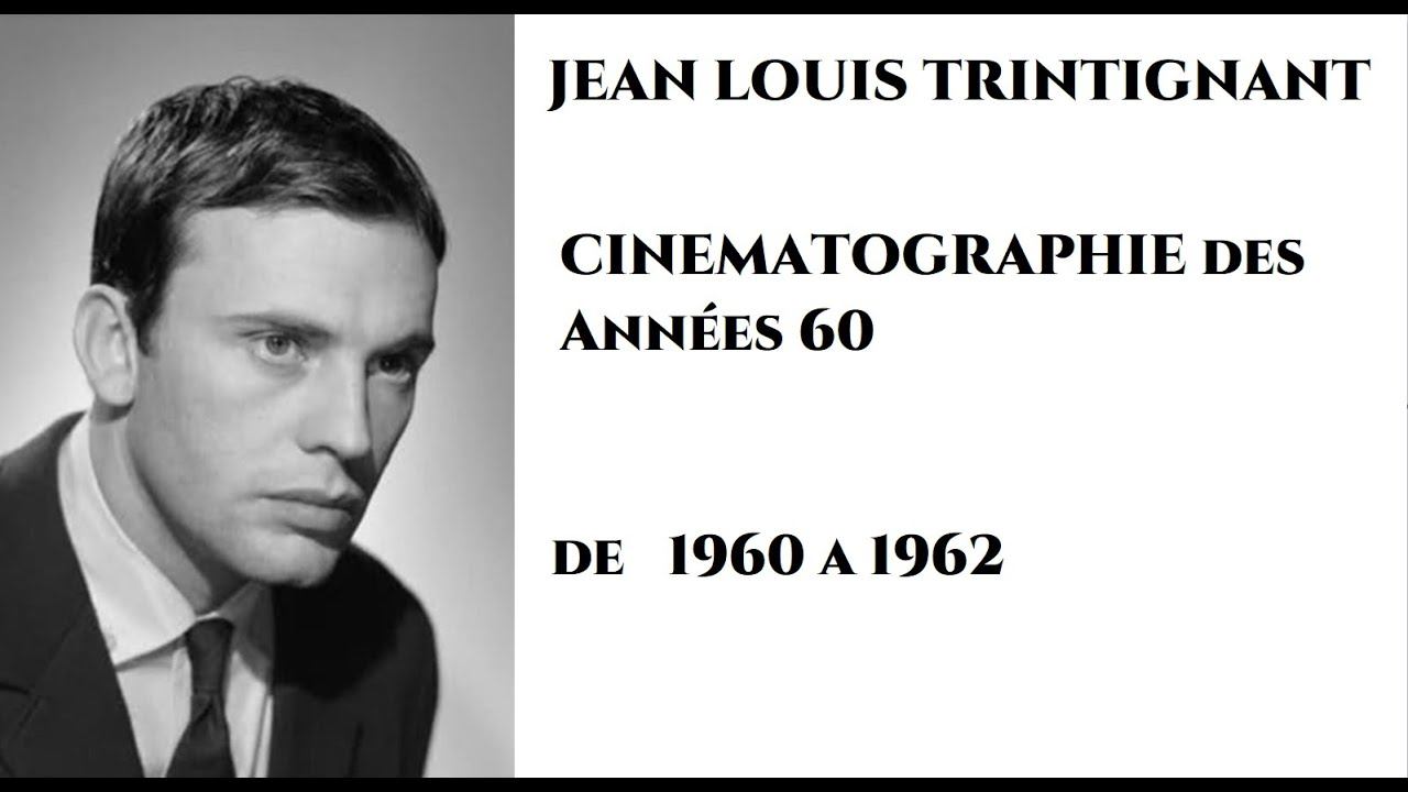 JEAN LOUIS TRINTIGNANT Films Des Années 60 De 1960 à 1962