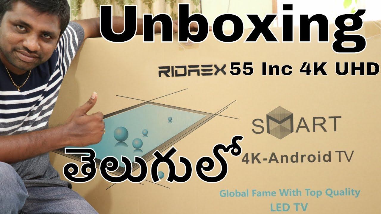 Ridaex RE Pro 55 Inch 4K UHD Smart LED Tv Unboxing & Initial Impression || In Telugu- On Google