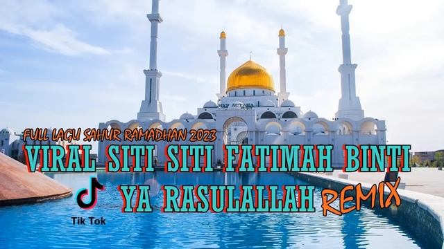 Kasidah Remix_-_Waiyak - Siti Siti Fatimah Ya Allah  Binti Ya Rasulallah  Lagu Sahur