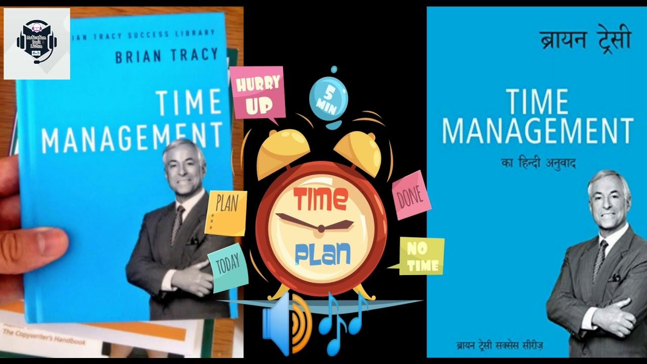 Time Management  Brian Tracy Chapter - 4