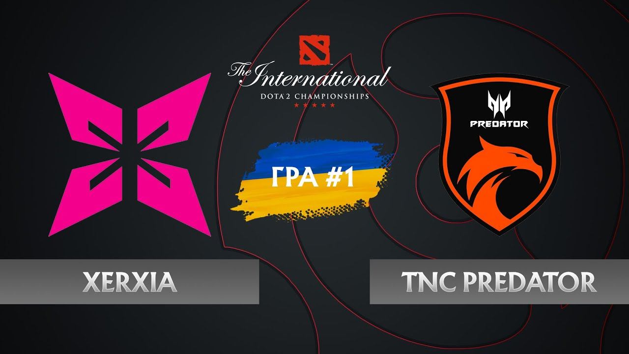 Xerxia Vs TNC Predator • Гра 1 • Dota 2 The International 11 • Кваліфікації Південно-Східна Азія