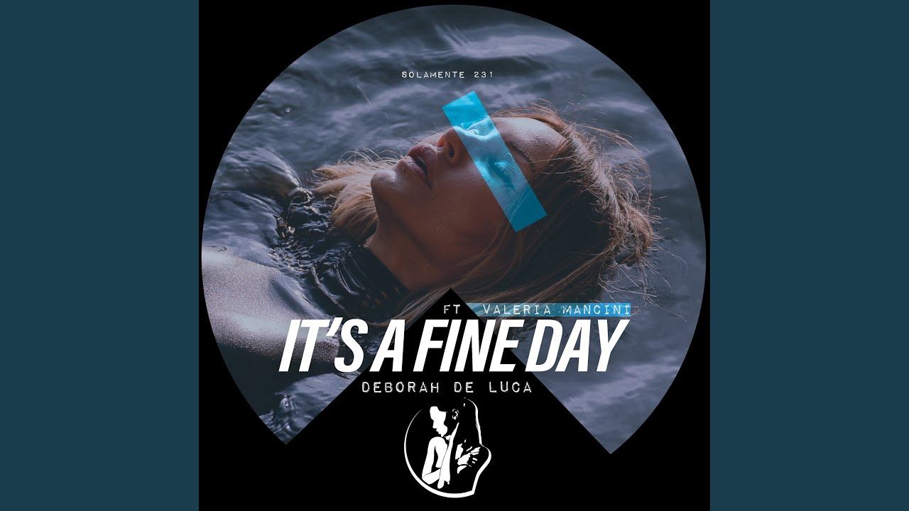 Its a Fine Day