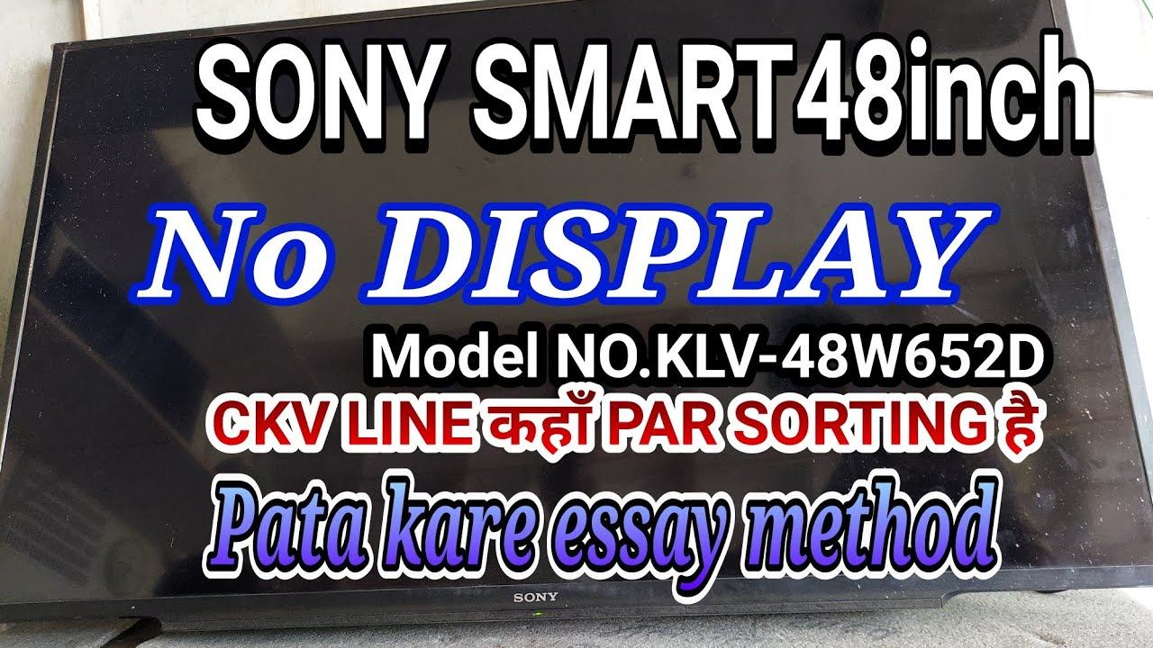 Sony Smart Led Tv 48 Inch No Picture. Model NO.KLV-48W652D #no_display