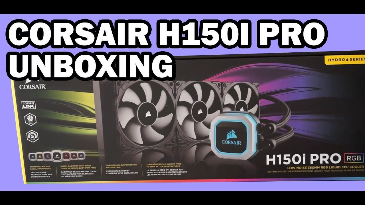 Corsair H150i Pro RGB 380mm CPU Radiator Liquid Cooler Unboxing