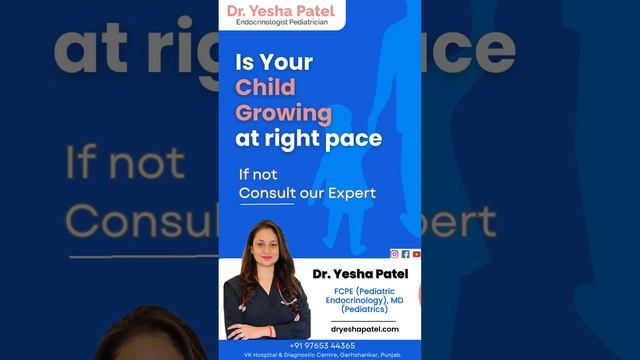 Child Growth | Dr. Yesha Patel Pediatric Endocrinologist | Garhshankar