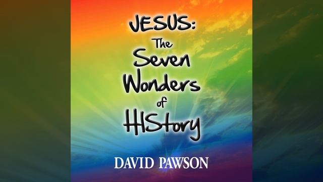 JESUS: The 7 Wonders Of HIStory Part 9 Of 10