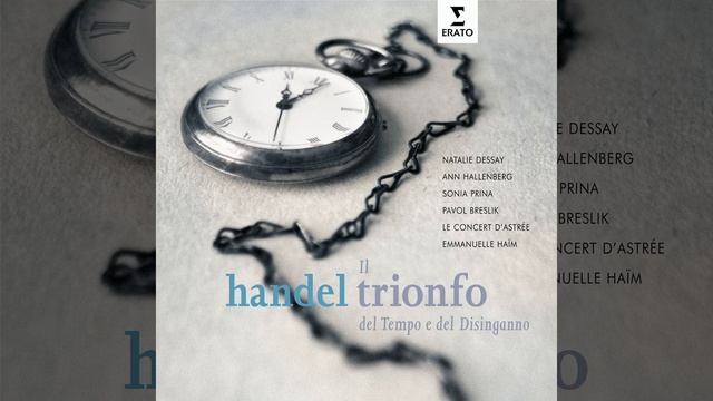 Il Trionfo Del Tempo A Del Disinganno, Oratorio In Two Parts HWV 46 A (1707) , Part One:...