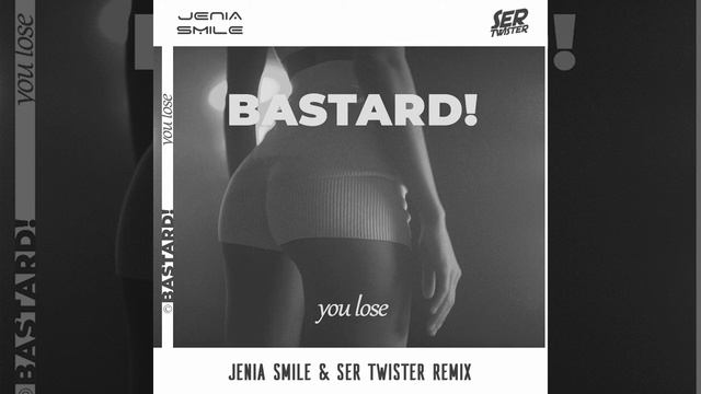 Bastard! - You Lose (GONSU Remix)