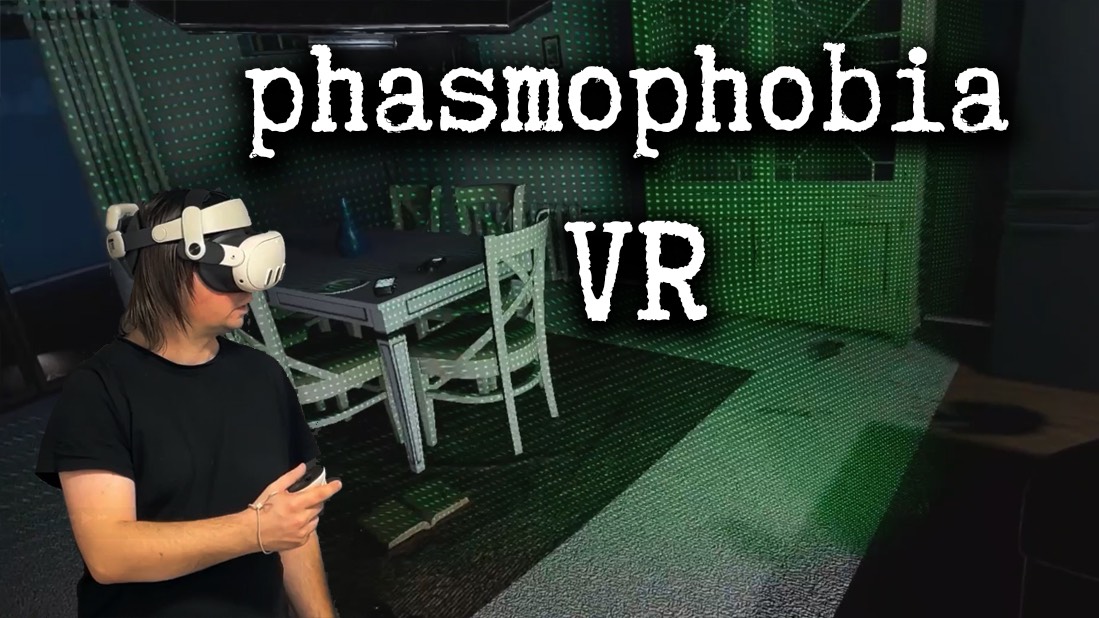 Phasmophobia в VR - совсем другие ощущения от игры