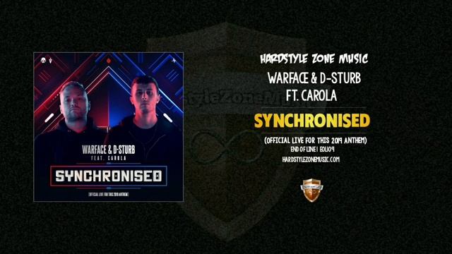 Warface & D-Sturb Ft. Carola - Synchronised (Official Live For This 2019 Anthem) (Extended Mix)