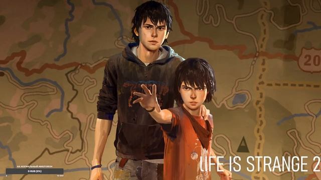 Life Is Strange 2 - на Twich