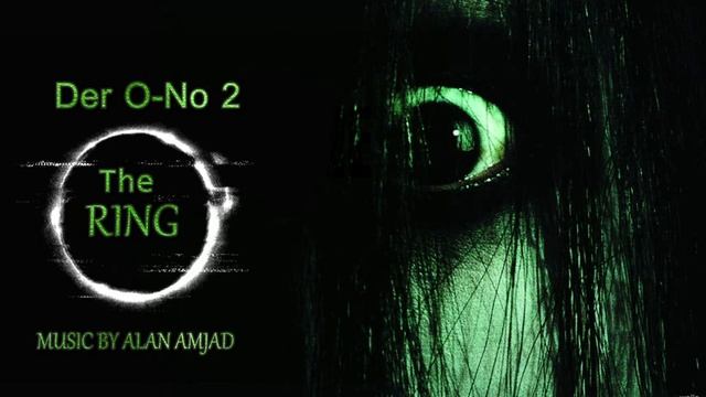 How To Rings Der O No 2 (2017) The RING Sounds  FX Horror Themes New Music Alan Amjad