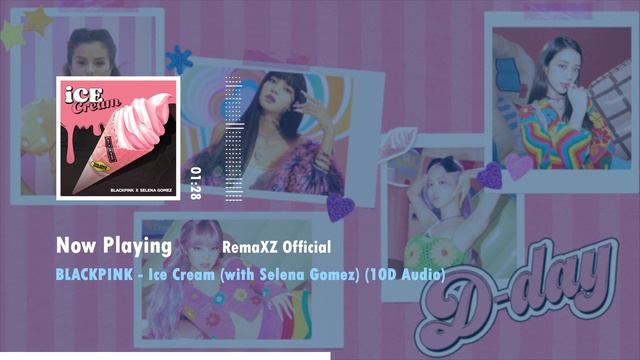 BLACKPINK - Ice Cream (with Selena Gomez) (10D Audio)