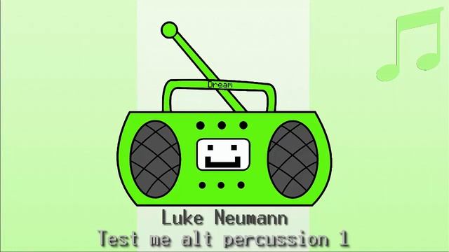 Dream Uses ➡️ Luke Neumann   Test Me Alt Percussion 1 🎶 4 Hunters Manhunt